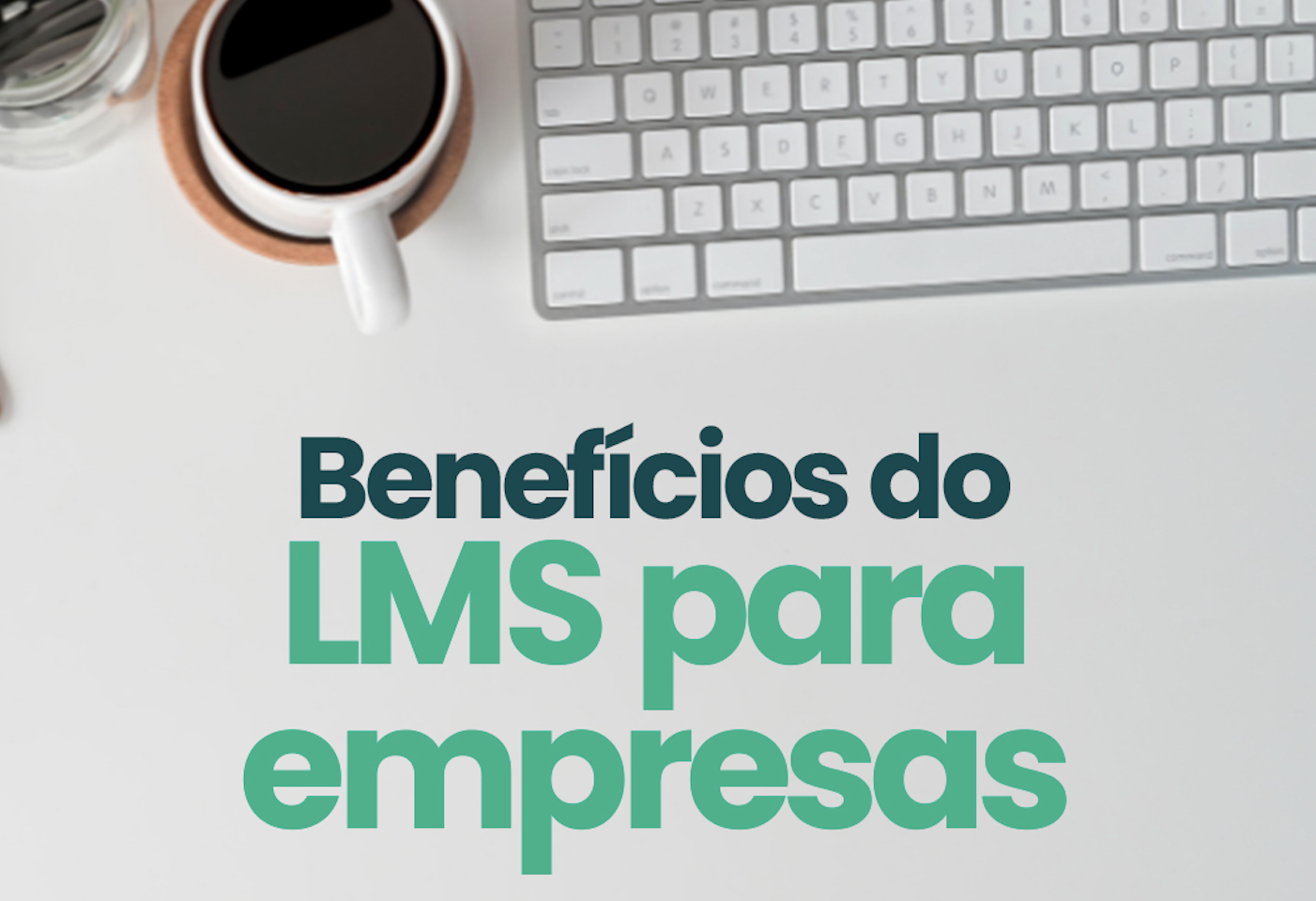 Benefícios de uma Plataforma LMS