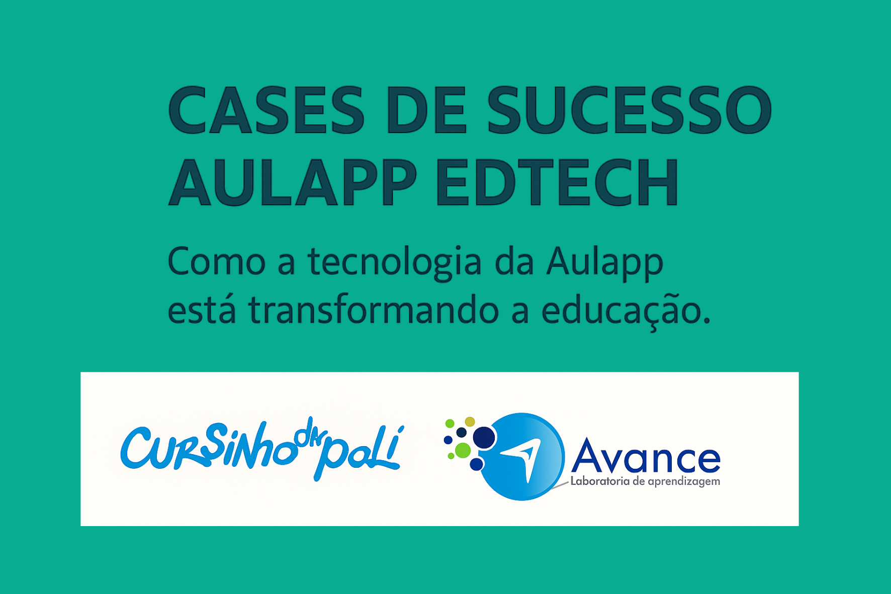 Casos de Sucesso - Aulapp EdTech